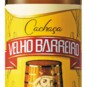 Cachaca Velho Barreiro 910ml